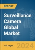 Surveillance Camera Global Market Report 2024- Product Image