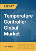Temperature Controller Global Market Report 2025- Product Image