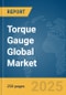 Torque Gauge Global Market Report 2025 - Product Thumbnail Image