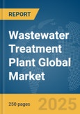 Wastewater Treatment Plant Global Market Report 2024- Product Image