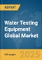 Water Testing Equipment Global Market Report 2024 - Product Image