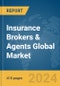 Insurance Brokers & Agents Global Market Opportunities and Strategies to 2033 - Product Image