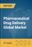 Pharmaceutical Drug Delivery Global Market Opportunities and Strategies to 2033- Product Image