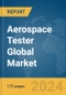Aerospace Tester Global Market Report 2024 - Product Thumbnail Image