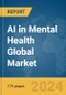 AI in Mental Health Global Market Report 2024 - Product Image