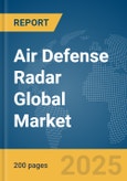 Air Defense Radar Global Market Report 2025- Product Image