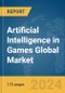 Artificial Intelligence (AI) in Games Global Market Report 2024 - Product Image