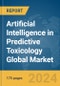 Artificial Intelligence (AI) in Predictive Toxicology Global Market Report 2024 - Product Image