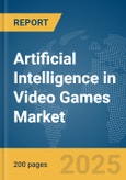 Artificial Intelligence (AI) in Video Games Market Report 2025- Product Image