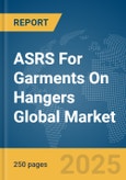 ASRS For Garments On Hangers Global Market Report 2025- Product Image