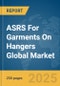ASRS For Garments On Hangers Global Market Report 2025 - Product Thumbnail Image