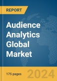Audience Analytics Global Market Report 2024- Product Image