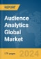 Audience Analytics Global Market Report 2024 - Product Image