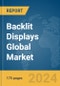 Backlit Displays Global Market Report 2024 - Product Thumbnail Image