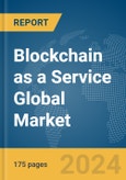 Blockchain as a Service Global Market Report 2024- Product Image