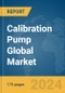 Calibration Pump Global Market Report 2024 - Product Image