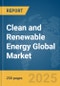 Clean and Renewable Energy Global Market Report 2025 - Product Thumbnail Image