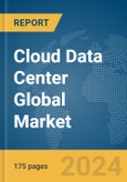 Cloud Data Center Global Market Report 2024- Product Image