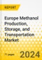 Europe Methanol Production, Storage, and Transportation Market: Focus on Methanol Production and Storage and Transportation Services - A Regional Analysis, 2023-2033 - Product Thumbnail Image