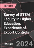 Survey of STEM Faculty in Higher Education, Experience of Export Controls- Product Image