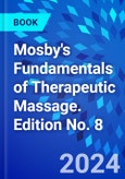 Mosby's Fundamentals of Therapeutic Massage. Edition No. 8- Product Image