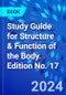 Study Guide for Structure & Function of the Body. Edition No. 17 - Product Thumbnail Image