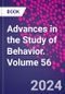 Advances in the Study of Behavior. Volume 56 - Product Thumbnail Image