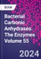 Bacterial Carbonic Anhydrases. The Enzymes Volume 55 - Product Image