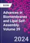 Advances in Biomembranes and Lipid Self-Assembly. Volume 39 - Product Thumbnail Image