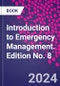 Introduction to Emergency Management. Edition No. 8 - Product Image