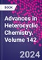Advances in Heterocyclic Chemistry. Volume 142 - Product Thumbnail Image