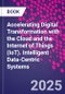 Accelerating Digital Transformation with the Cloud and the Internet of Things (IoT). Intelligent Data-Centric Systems - Product Thumbnail Image