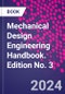 Mechanical Design Engineering Handbook. Edition No. 3 - Product Image