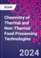 Chemistry of Thermal and Non-Thermal Food Processing Technologies - Product Thumbnail Image