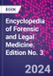 Encyclopedia of Forensic and Legal Medicine. Edition No. 3 - Product Thumbnail Image