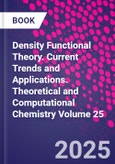 Density Functional Theory. Current Trends and Applications. Theoretical and Computational Chemistry Volume 25- Product Image