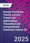 Density Functional Theory. Current Trends and Applications. Theoretical and Computational Chemistry Volume 25 - Product Thumbnail Image