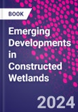 Emerging Developments in Constructed Wetlands- Product Image