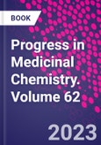 Progress in Medicinal Chemistry. Volume 62- Product Image
