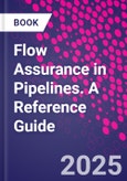 Flow Assurance in Pipelines. A Reference Guide- Product Image