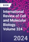 International Review of Cell and Molecular Biology. Volume 324 - Product Thumbnail Image