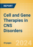 Cell and Gene Therapies in CNS Disorders- Product Image