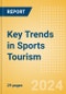 Key Trends in Sports Tourism (2024) - Product Image