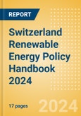 Switzerland Renewable Energy Policy Handbook 2024- Product Image