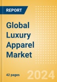Global Luxury Apparel Market to 2028- Product Image