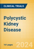 Polycystic Kidney Disease - Global Clinical Trials Review, 2024- Product Image