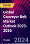 Global Conveyor Belt Market Outlook 2023-2036 - Product Thumbnail Image