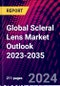 Global Scleral Lens Market Outlook 2023-2035 - Product Thumbnail Image