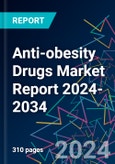 Anti-obesity Drugs Market Report 2024-2034- Product Image