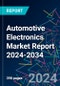 Automotive Electronics Market Report 2024-2034 - Product Image